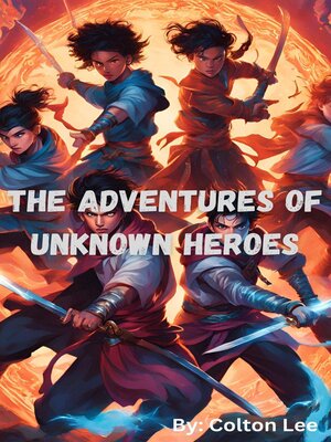 cover image of The Adventures of Unknown Heroes